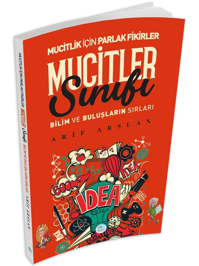Mucitler Sınıfı - Arif Arslan - Maviçatı Yayınları