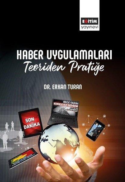 Haber Uygulamaları - Teoriden Pratiğe | Eğitim Yayınevi (İnce Kapak) - Resim 1