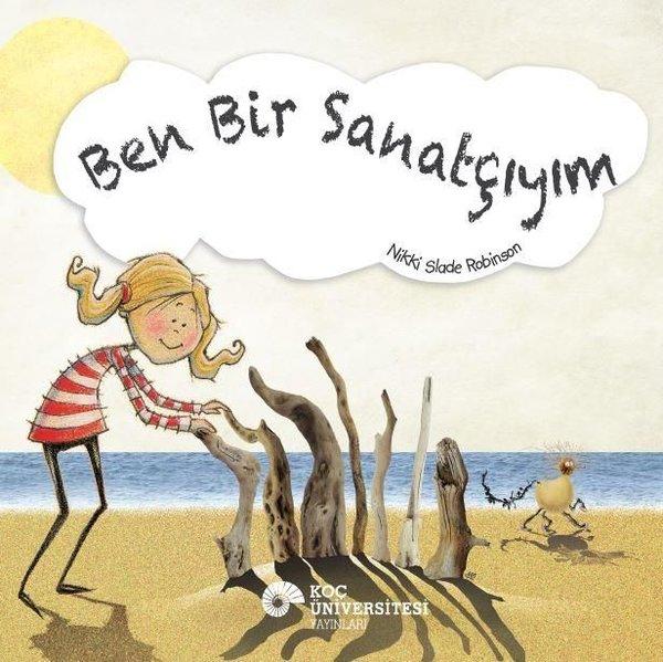 Ben Bir Sanatçıyım | Koç Üniversitesi Yayınları (İnce Kapak) - Resim 1