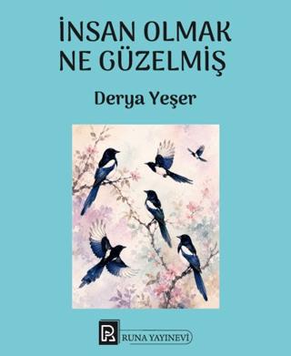 İnsan Olmak Ne Güzelmiş | Runa Yayınevi (Ciltsiz) - Resim 1