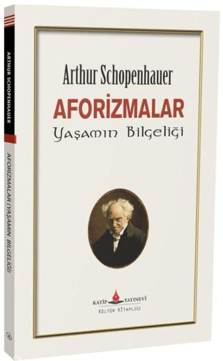 Aforizmalar Yaşamın Bilgeliği | Katip Yayınları (Ciltsiz) - Resim 1