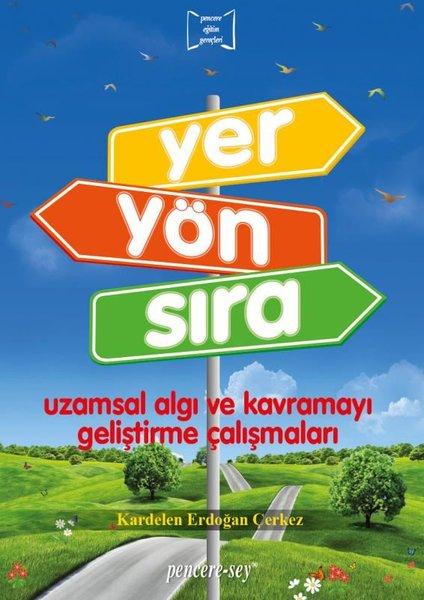 Yer Yön Sıra - Uzamsal Algı ve Kavramayı Geliştirme Çalışmaları | Pencere - Sey (İnce Kapak) - Resim 1