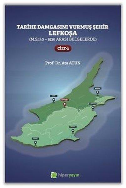 Tarihe Damgasını Vurmuş Şehir Lefkoşa - Cilt 2 | Hiperlink (İnce Kapak) - Resim 1