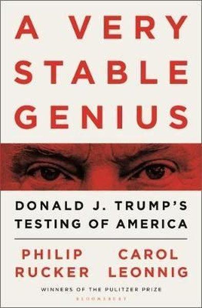A Very Stable Genius: Donald J. Trump's Testing of America | Bloomsbury (Ciltli) - Resim 1
