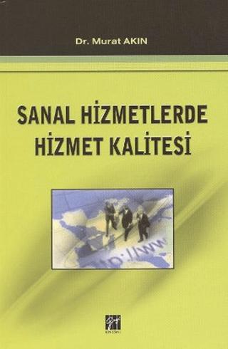 Sanal Hizmetlerde Hizmet Kalitesi | Gazi Kitabevi (Ciltsiz) - Resim 1