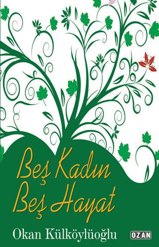 Beş Kadın Beş Hayat