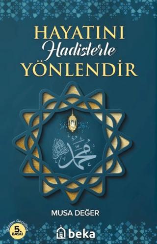 Hayatını Hadislerle Yönlendir