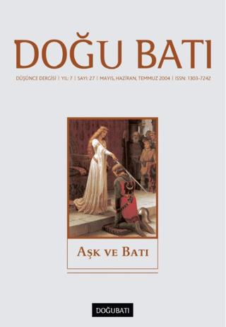 Doğu Batı Düşünce Dergisi Yıl: 7 Sayı: 27 - Aşk ve Batı | Doğu Batı Dergileri (Ciltsiz) - Resim 1