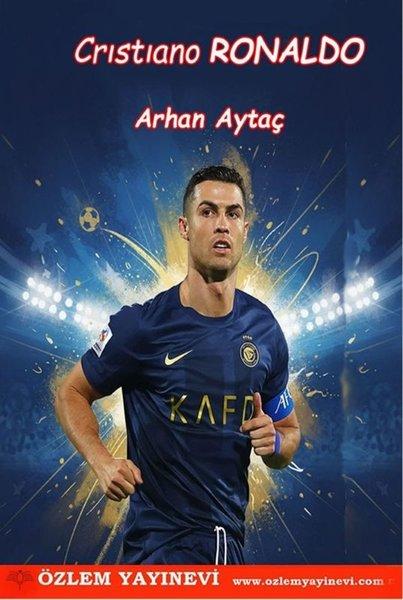 Cristiano Ronaldo - Ünlü Futbolcular | Özlem Yayınevi (İnce Kapak) - Resim 1