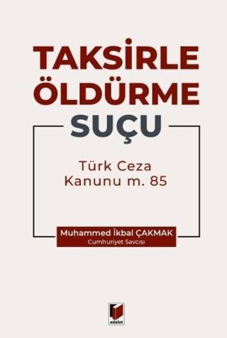 Taksirle Öldürme Suçu (TCK m. 85)