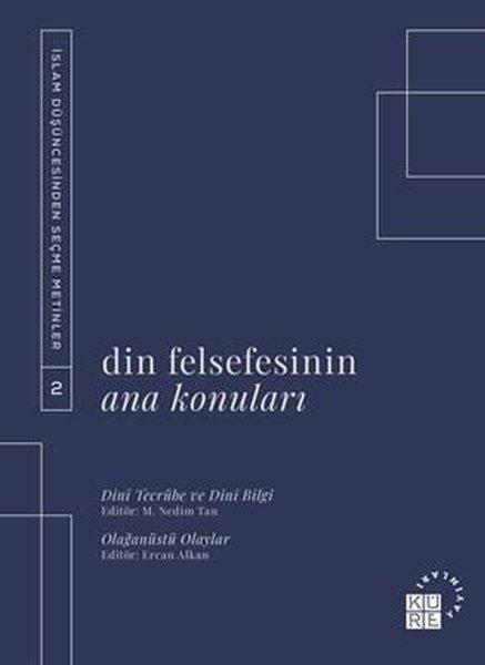 Din Felsefesinin Ana Konuları 2 | Küre Yayınları (İnce Kapak) - Resim 1