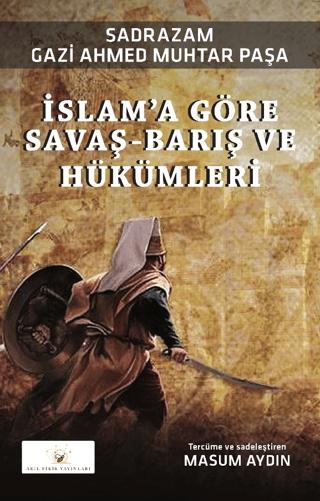 İslam’a Göre Savaş-Barış ve Hükümleri | Akıl Fikir Yayınları (Ciltsiz) - Resim 1