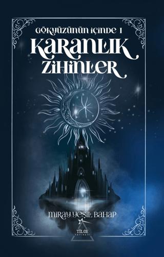 Gökyüzünün İçinde 1: Karanlık Zihinler