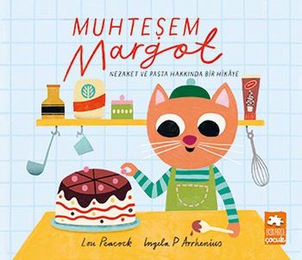 Muhteşem Margot - Nezaket ve Pasta Hakkında Bir Hikaye | Eksik Parça Yayınları (İnce Kapak) - Resim 1