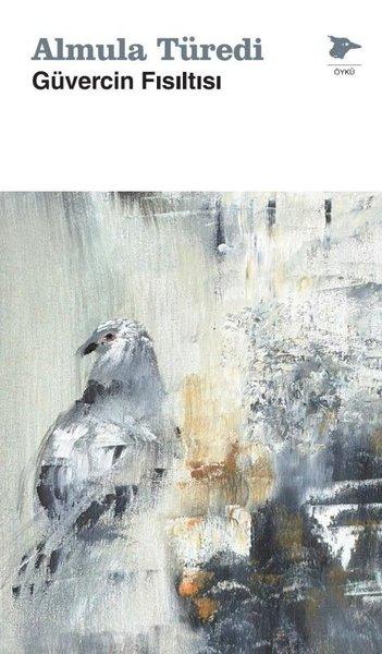 Güvercin Fısıltısı | Alakarga (İnce Kapak) - Resim 1