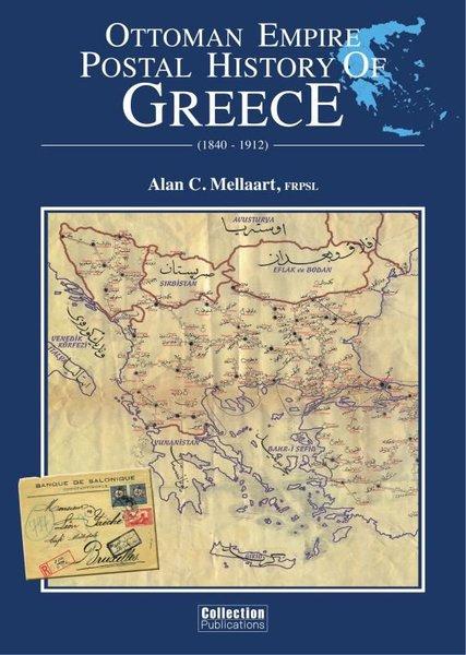 Ottoman Empire Postal History of Greece (1840 - 1912) | Boyut Yayın Grubu (İnce Kapak) - Resim 1