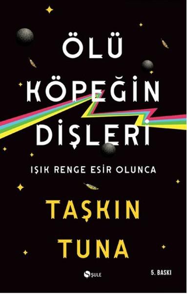 Ölü Köpeğin Dişleri | Şule Yayınları - Taşkın Tuna Dizisi (İnce Kapak) - Resim 1