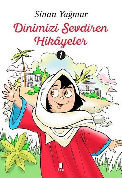 Dinimizi Sevdiren Hikayeler - 1 | Kapı Yayınları (İnce Kapak) - Resim 1