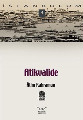 Atikvalide | Heyamola Yayınları (Ciltsiz) - Resim 1