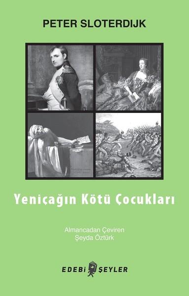 Yeniçağın Kötü Çocukları | Edebi Şeyler (İnce Kapak) - Resim 1