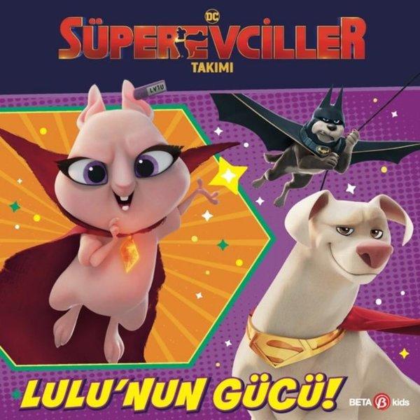 DC Süper Evciller Takımı - Lulu'nun Gücü! | Beta Kids (İnce Kapak) - Resim 1
