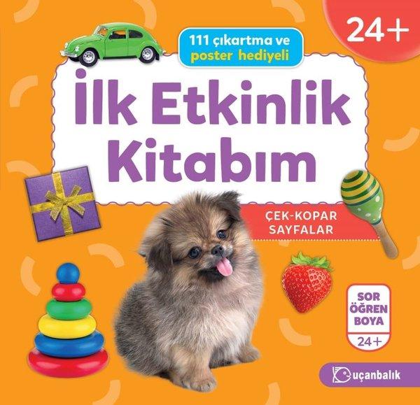 Uçanbalık Erken Öğrenme 24+ İlk Etkinlik Kitabım | Uçanbalık Yayıncılık (İnce Kapak) - Resim 1