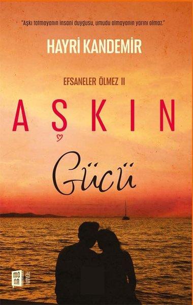 Aşkın Gücü - Efsaneler Ölmez 2 | Mona (İnce Kapak) - Resim 1