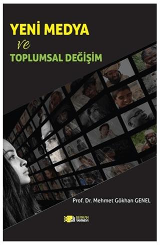Yeni Medya ve Toplumsal Değişim | Berikan Yayınevi (Ciltsiz) - Resim 1