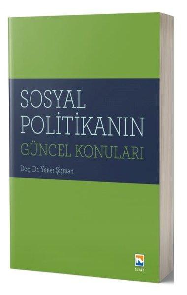 Sosyal Politikanın Güncel Konuları | Nisan Kitabevi Yayınları (İnce Kapak) - Resim 1