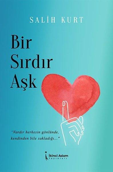Bir Sırdır Aşk | İkinci Adam Yayınları (İnce Kapak) - Resim 1