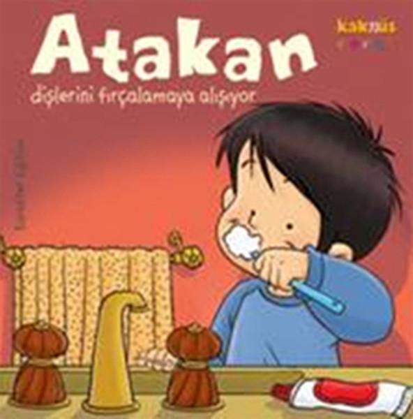 Atakan Dişlerini Fırçalamaya Alışıyor | Kaknüs Yayınları (İnce Kapak) - Resim 1