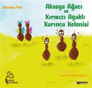 Akasya Ağacı ve Kırmızı Ayaklı Karınca Kolonisi
