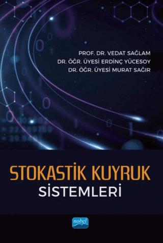 Stokastik Kuyruk Sistemleri | Nobel Akademik Yayıncılık (Ciltsiz) - Resim 1