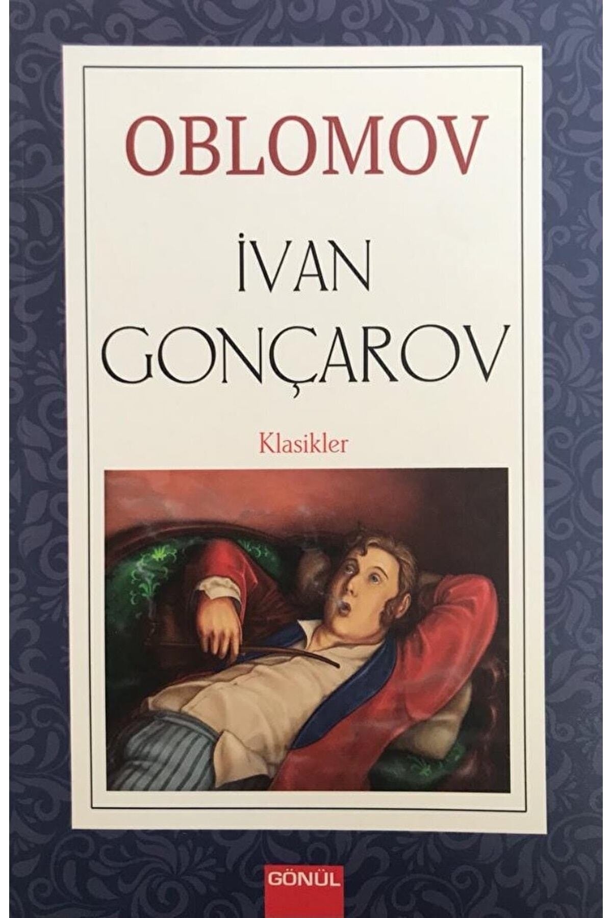 Oblomov / Ivan Aleksandroviç Gonçarov / / 9786258198102 - İvan Aleksandroviç Gonçarov kitap kapağı
