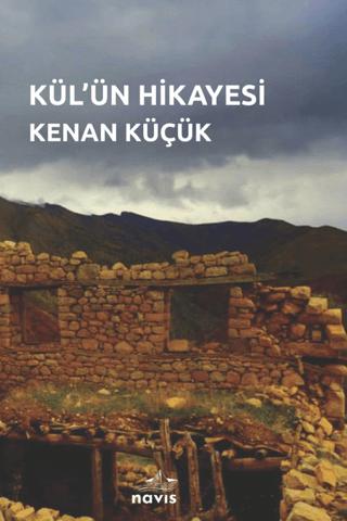 Kül'ün Hikayesi | Navis Yayınları (Ciltsiz) - Resim 1