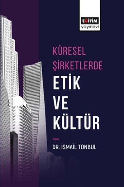 Küresel Şirketlerde Etik ve Kültür | Eğitim Yayınevi (İnce Kapak) - Resim 1