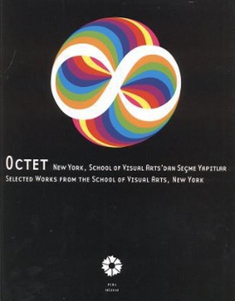 Octet New York, School of Visual Arts'dan Seçme Yapıtlar | Pera Müzesi Yayınları