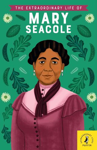 The Extraordinary Life of Mary Seacole | Puffin Books (Ciltsiz) - Resim 1