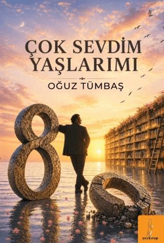 Çok Sevdim Yaşlarımı | Şey Kitap (Ciltsiz) - Resim 1