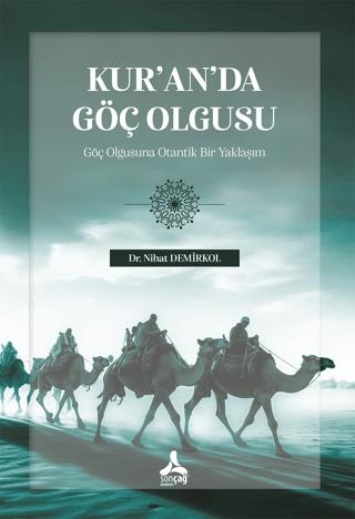 Kur’an’da Göç Olgusu | Sonçağ Yayınları (Ciltsiz) - Resim 1