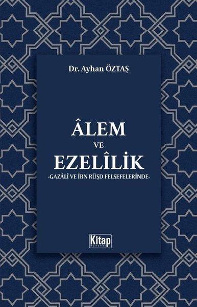 Alem ve Ezelilik - Gazali ve İbn Rüşd Felsefelerinde | Kitap Dünyası (İnce Kapak) - Resim 1