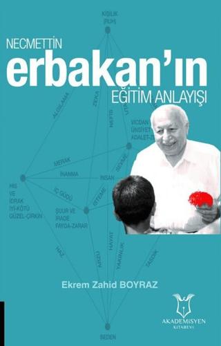 Necmettin Erbakan'ın Eğitim Anlayışı | Akademisyen Kitabevi (Ciltsiz) - Resim 1