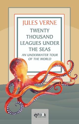 Twenty Thousand Leagues Under the Seas An Underwater Tour of the World | Fark Yayınları (Ciltsiz) - Resim 1