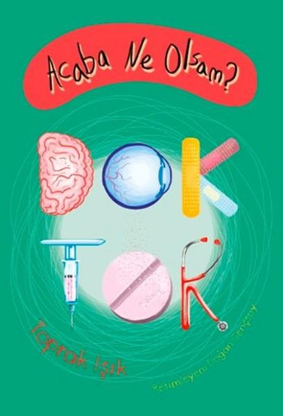 Acaba Ne Olsam? Doktor | Tudem Yayınları - Çocuk Kitapları Dizisi (İnce Kapak) - Resim 1