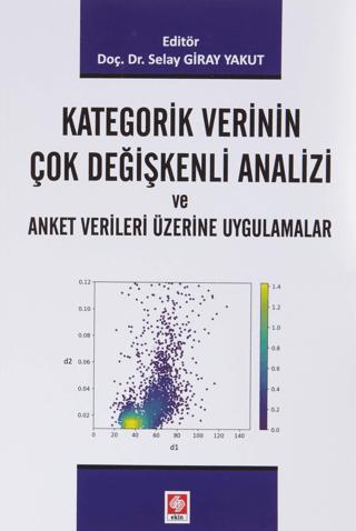 Kategorik Verinin Çok Değişkenli Analizi ve Anket Verileri Üzerine Uygulamalar