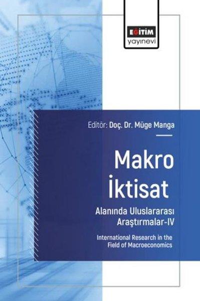 Makro İktisat Alanında Uluslararası Araştırmalar 4 | Eğitim Yayınevi (İnce Kapak) - Resim 1