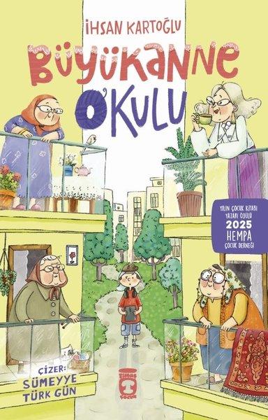 Büyükanne Okulu | Timaş Çocuk (İnce Kapak) - Resim 1