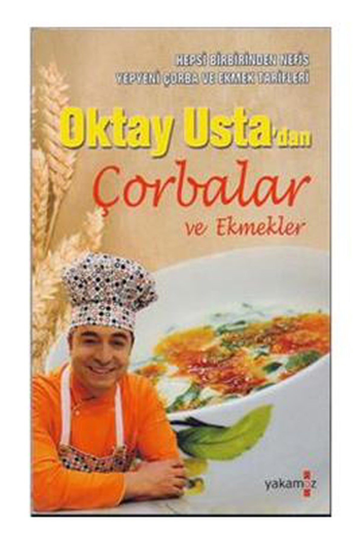 Oktay Usta'Dan Çorbalar Ve Ekmekler (Karton Kapak) kitap kapağı