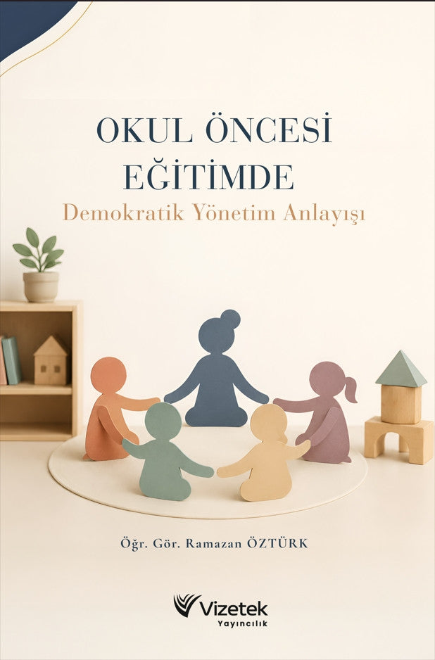 Okul Öncesi Eğitimde Demokratik Yönetim Anlayışı kitap kapağı