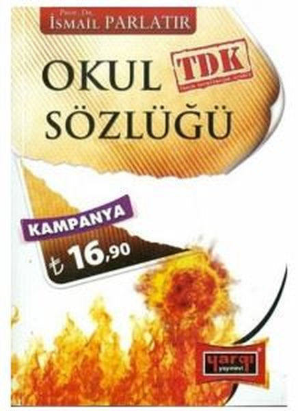 Yargı Yayınları Okul Sözlüğü - Prof. Dr. İsmail Parlatır kitap kapağı